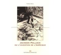 Jackson Pollock ou l'invention de l'Amérique