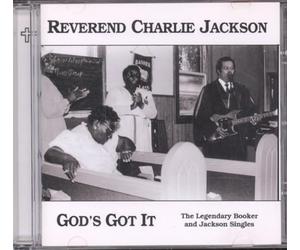 Jackson, Reverend Charlie - God's Got It : The Legendary Brooker & Jackson Singles