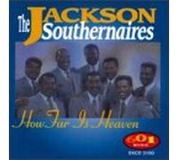 Jackson Southernaires - How Far is Heaven