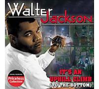JACKSON,WALTER - It's An Uphill Climb