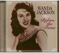 Jackson, Wanda - Before The Fame [Import]