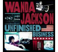 Jackson, Wanda - Unfinished Business [Import]