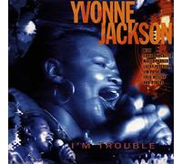 Jackson, Yvonne - I'm Trouble