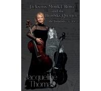 Jacksons, Monk & Rowe And The Brodsky Quartet - The Formative Years