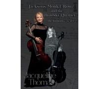 Jacksons, Monk & Rowe And The Brodsky Quartet - The Formative Years