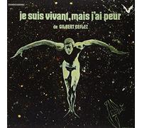 Jacky Chalard - Je suis Vivant mais J'Ai Peur de Gilbert Deflez [Import]