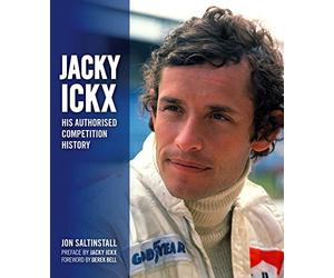 Jacky Ickx: His Authorised Competition History
