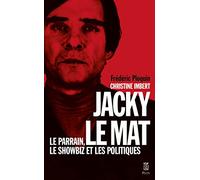 Jacky le Mat, Le parrain, le showbiz et les politiques