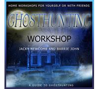 Newcomb, Jacky & John, Barrie - Ghosthunting Workshop