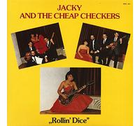 JACKY & THE CHEAP CHECKERS - Rollin dice (BEL, & the Cheap Checkers) / Vinyl record [Vinyl-LP]