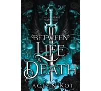 Jaclyn Kot Between Life and Death (Poche)