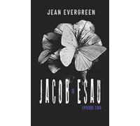Jacob and Esau: Episode Two: A Dark Christian Suspense Family Drama