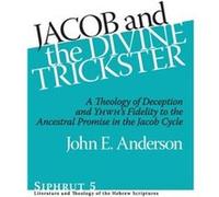 Jacob and the Divine Trickster by John E. Anderson John E. Anderson (Auteur)