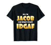 Jacob Costume IDGAF Meme Personalized Jacob First Name Jake T-Shirt
