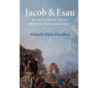 Jacob & Esau: Jewish European History Between Nation and Empire - [Version Originale] Inconnu (Auteur)