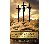 Jacob & Esau: Two Nations & The Inheritance