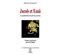Jacob et Esaü L'archétype des frères ennemis un symbole du judaïsme - Erich Neumann - Imago - broché - Essai