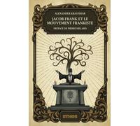 Jacob Frank et le mouvement frankiste (1726-1816)
