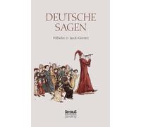 Jacob Grimm Wilhelm Grimm August Döring Deutsche Sagen (Poche)