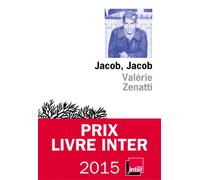 Jacob, Jacob Prix du Livre Inter 2015 - Valérie Zenatti - De L'olivier Eds - broché - Roman