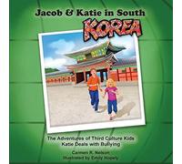 Jacob & Katie In South Korea: The Adventures Of Third Culture Kids