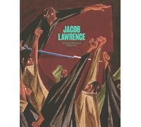 Jacob Lawrence - African American Modernist