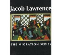 Jacob Lawrence, The Migration Series Phillips Collection, Elizabeth Hutton Turner, Jacob Lawrence, Lonnie G. Bunch (Auteur)