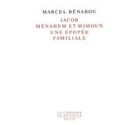 Jacob, Ménahem Et Mimoun - Une Épopée Familiale
