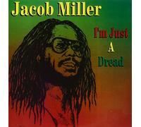 Jacob Miller - I'm Just a Dread