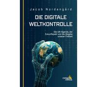 Jacob Nordangår Die digitale Weltkontrolle: The Digital World Brain - Di (Poche)