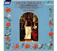 Jacob Obrecht - Missa "Malheur me bat" / Laudes Christo