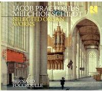 Jacob Praetoruis-Melchior Schildt-Selected Organ Works