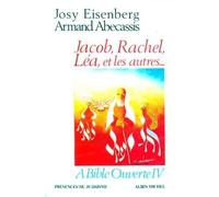 A Bible ouverte – Tome 4 : Jacob, Rachel, Léa et les autres – Les Éditions Albin Michel
