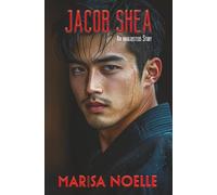 Jacob Shea: A Coming of Age Sci-fi Dystopian Action Adventure
