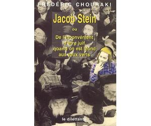 Jacob Stein Ou De L'inconvenient D'etre Juif Quand On Est Blond Aux Yeux Verts