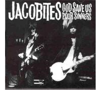 Jacobites - God Save Us Poor Sinners