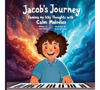 Jacob's Journey: Taming My Icky Thoughts with Calm Melodies
