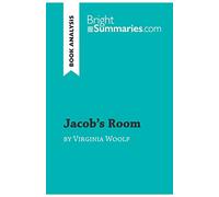 Jacob's Room by Virginia Woolf (Book Analysis): Detailed Summary, Analysis and Reading Guide