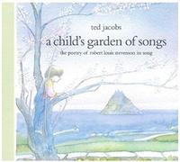 Jacobs, Ted - A Child'S Garden of Songs