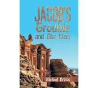 Jacob's Trouble And The Elect