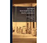 Jacobus Machabaeorum Natu-minimus