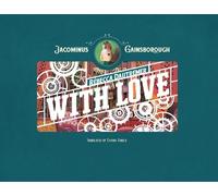 Jacominus Gainsborough: With Love