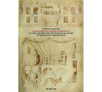 Jacopo Bellini‘s Book of Drawings in the Louvre: And the Paduan Academy of Francesco Squarcione