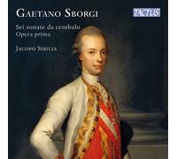 Jacopo Sibilia - Gaetano Sborgi - Six Sonates Pour Clavecin, Œuvre Initiale