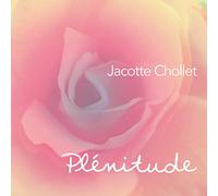 Jacotte Chollet - Plenitude