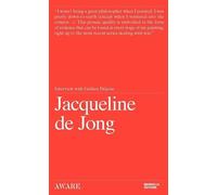 Jacqueline De Jong - Interview With Gallien Déjean