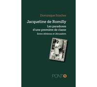 Jacqueline de Romilly: Les paradoxes d'une première de classe