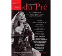 Jacqueline Du Pre : A Celebration Of Her Unique And Enduring Gift