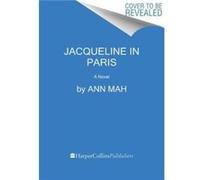 Jacqueline in Paris by Ann Mah Paperback Book Ann Mah (Auteur)