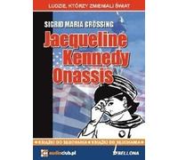 Jacqueline Kennedy Onassis 2CD - Sigrid Maria Grossing (livre en polonais)